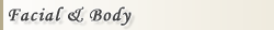 Facial&Body